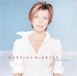 Martina Mcbride - Emotion
