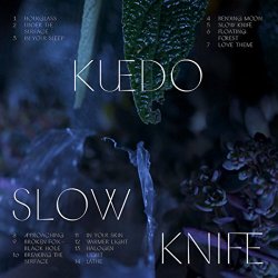 Kuedo - Slow Knife