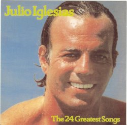 Julio Iglesias - The 24 Greatest Songs