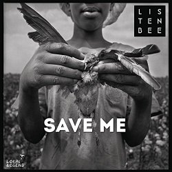   - Save Me
