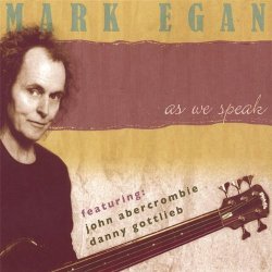 Mark Egan - As We Speak