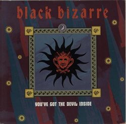 Black Bizarre - You've Got The Devil Inside [12" VINYL]
