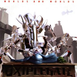 Oxiplegatz - Worlds and Worlds [Explicit]