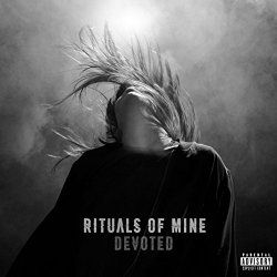 Rituals Of Mine - Devoted