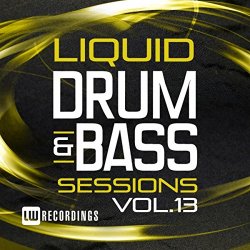 Various Artists - Liquid Drum & Bass Sessions, Vol. 13