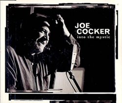 Joe Cocker - Into the mystic (incl. 90's Version of 'Unchain my heart') By Joe Cocker (0001-01-01)
