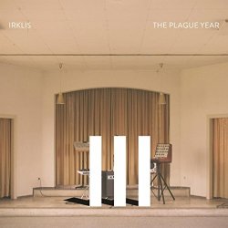 Irklis - The Plague Year