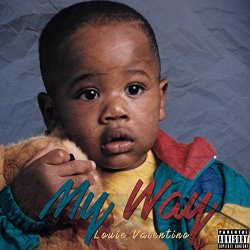 Louie Valentino - My Way - EP [Explicit]