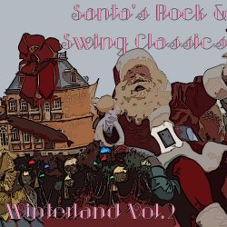 Various Artists - Santa's Rock & Swing Classics - Winterland Vol.2