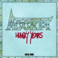 ACCEPT - Hungry Years