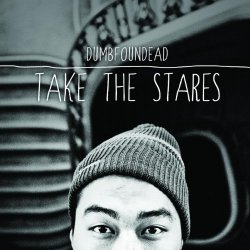 Dumbfoundead - Take the Stares [Explicit]
