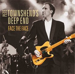 Pete Townshends Deep End - Pete Townshend's Deep End - Face the Face [+ 1 CD Audio]