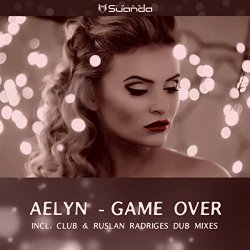 Aelyn - Game Over (Club Mix)