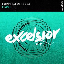 Eximinds and Metroom - Clash