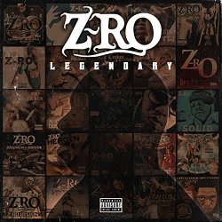 Z-Ro - Legendary [Explicit]