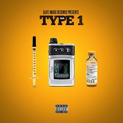 A.G - Glife Music Records Presents: Type 1 [Explicit]