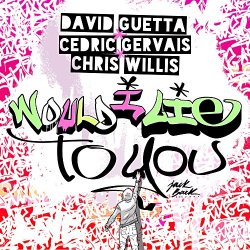 David Guetta And Cedric Gervais And Chris Willis - Would I Lie To You (Radio Edit)