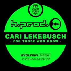 Cari Lekebusch - For Those Who Know