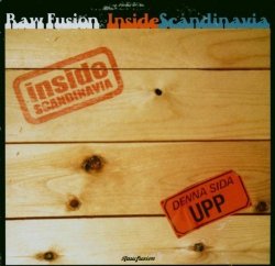 Raw Fusion Recordings Presents Inside Scandinavia by Various Artists (2006-02-14)