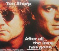 Ten Sharp - After all the love has gone
