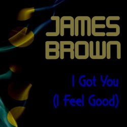 I got you (I feel good-Remixes, 1992)