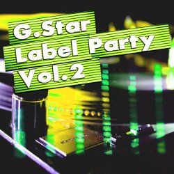 Various Artists - G.Star Label Party Vol.2