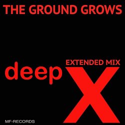 The Ground Grows (Extended Mix)