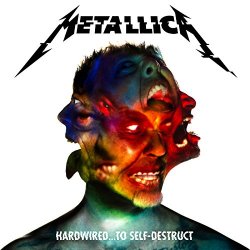 Metallica - Hardwired...To Self-Destruct (Deluxe) [Explicit]