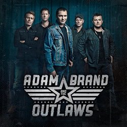 Adam Brand And The Outlaws - Adam Brand & The Outlaws