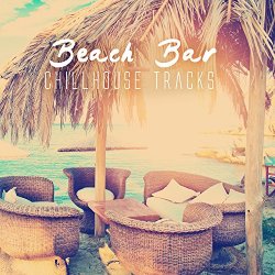   - Beach Bar Chillhouse Tracks