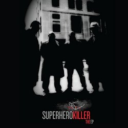 Superhero Killer - The EP