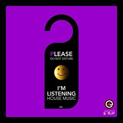 Various Artists - Please Do Not Disturb I'm Listening House Music #005
