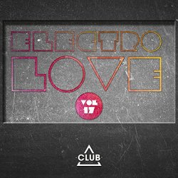 Various Artists - Electro Love, Vol. 17