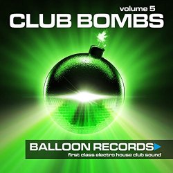 Club Bombs, Vol. 5 [Clean]