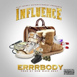 Influence - Errrbody [Explicit]