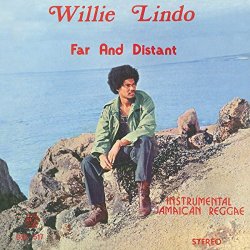 Willie Lindo - Far and Distant
