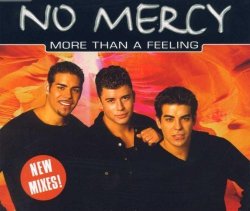 No Mercy - More Than a Feeling by No Mercy (1999-04-13?