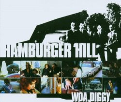 Hamburger Hill - Woa diggy (incl. 3 versions, 2002)