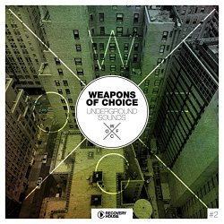 Various Artists - Weapons Of Choice - Underground Sounds, Vol. 2