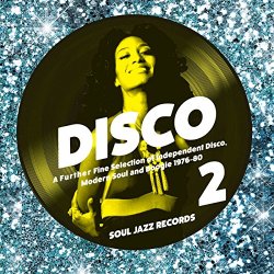 Various Artists - Soul Jazz Records Presents Disco 2: A Further Fine Selection of Independent Disco, Modern Soul and Boogie 1976-80