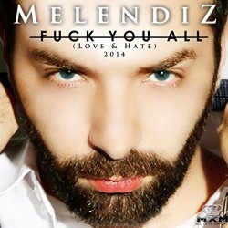 Melendiz - Fuck You All (2014) [Explicit]