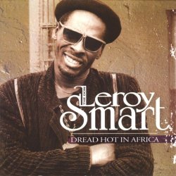 Leroy Smart - Dread hot in africa