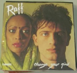 Raff - Change your mind (1984) / Vinyl single [Vinyl-Single 7'']