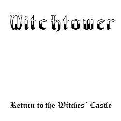 WITCHTOWER - Return To The Witches' Castle
