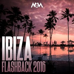 Various Artists - Ibiza Flashback 2016