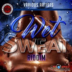 Various Artists - Wet Sweat Riddim