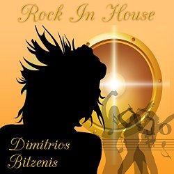Dimitrios Bitzenis - Rock in House