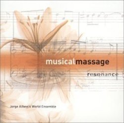 Jorge Alfano - Musical Massage: Resonance by Relaxation