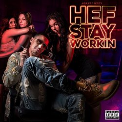 Pooh Hefner - Hef Stay Workin [Explicit]