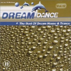 Dream Dance, Vol. 12: The Best of Dream House and Trance by Various Artists (1999-11-16)